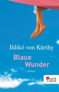 Cover-Bild zum Titel 'Blaue Wunder' von 'Ildikó von Kürthy'