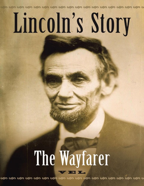 Lincoln's Story: The Wayfarer - Vel