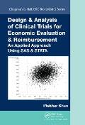 Cover-Bild zum Titel 'Design & Analysis of Clinical Trials for Economic Evaluation & Reimbursement' von 'Iftekhar Khan'