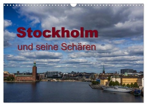 Stockholm und seine Schären (Wandkalender 2024 DIN A3 quer), CALVENDO Monatskalender - Www. Drees. Dk Drees
