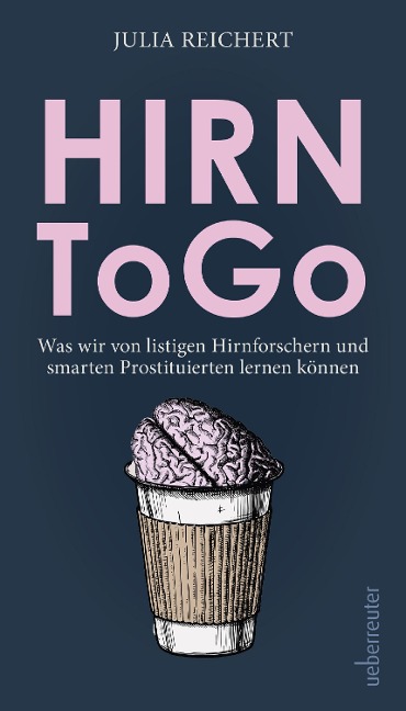 Hirn to go - Julia Reichert