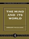 Cover-Bild zum Titel 'The Mind and its World' von 'Gregory McCulloch'