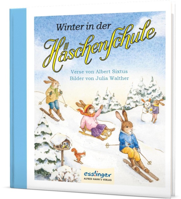Die Häschenschule: Winter in der Häschenschule - Albert Sixtus