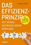 Cover-Bild zum Titel 'Das Effizienz-Prinzip - Mit wenig Aufwand mehr Wirkung' von 'Christian Zielke'