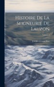 Cover-Bild zum Titel 'Histoire De La Seigneurie De Lauzon; Volume 2' von 'Joseph-Edmond Roy'