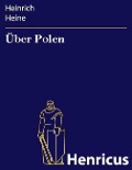 Cover-Bild zum Titel 'Über Polen' von 'Heinrich Heine'