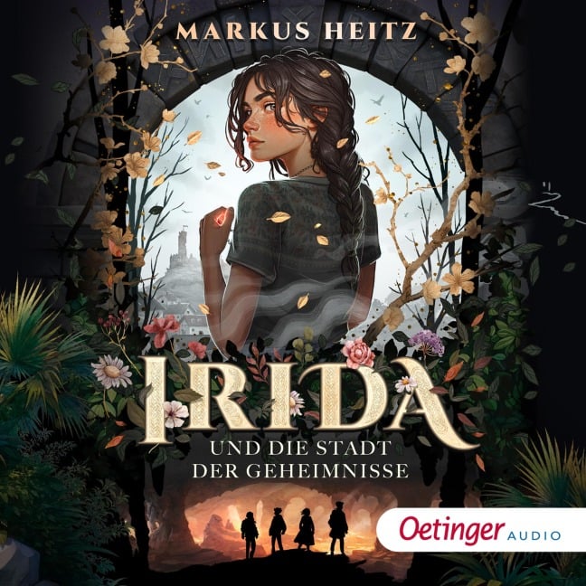 Irida 1. Irida und die Stadt der Geheimnisse - Markus Heitz, Ralf Kiwit