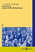 Cover-Bild zum Titel 'John Wesley und der frühe Methodismus' von 'Richard P Heitzenrater'