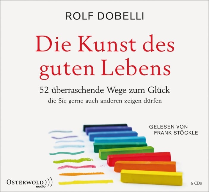 Die Kunst des guten Lebens - Rolf Dobelli