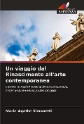 Cover-Bild zum Titel 'Un viaggio dal Rinascimento all'arte contemporanea' von 'Marie-Agathe Simonetti'