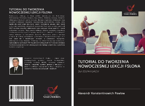 TUTORIAL DO TWORZENIA NOWOCZESNEJ LEKCJI FSLONA - Alexandr Konstantinowich Pawlow