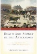 Cover-Bild zum Titel 'Death and Money in The Afternoon' von 'Adrian Shubert'