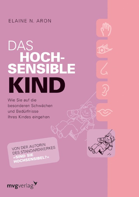 Das hochsensible Kind - Elaine N. Aron