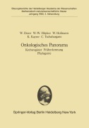 Cover-Bild zum Titel 'Onkologisches Panorama' von 'W. Doerr, W. -W. Höpker, C. Tschahargane, K. Kayser, Werner Hofmann'