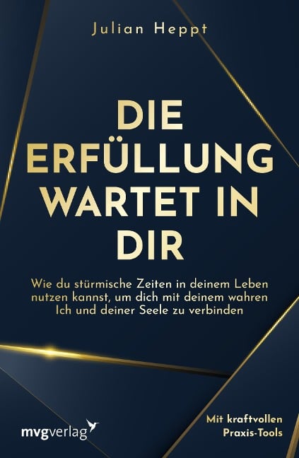 Die Erfüllung wartet in dir - Julian Heppt
