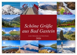 Cover-Bild zum Titel 'Schöne Grüße aus Bad Gastein (Wandkalender 2026 DIN A2 quer), CALVENDO Monatskalender' von 'Christa Kramer'
