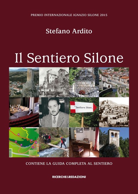 Il sentiero Silone. Contiene la guida completa al sentiero - Stefano Ardito