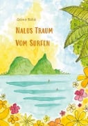 Cover-Bild zum Titel 'Nalus Traum vom Surfen' von 'Selma Bala'