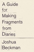 Cover-Bild zum Titel 'A Guide to Making Fragments from Diaries' von ''