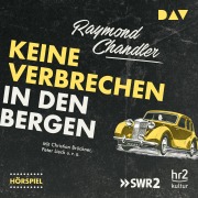Cover-Bild zum Titel 'Keine Verbrechen in den Bergen' von 'Raymond Chandler'
