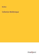 Cover-Bild zum Titel 'Collection Molièresque' von 'Molière'