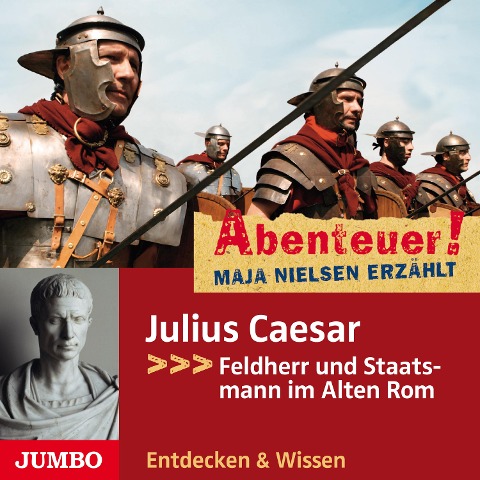 Abenteuer! Maja Nielsen erzählt. Julius Caesar - Maja Nielsen