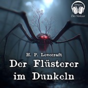 Cover-Bild zum Titel 'Der Flüsterer im Dunkeln' von 'Howard Phillips Lovecraft'