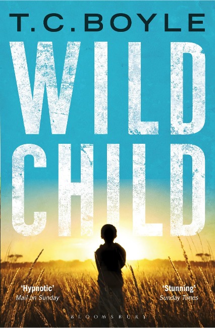 Wild Child - T. C. Boyle