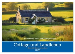 Cover-Bild zum Titel 'Cottage und Landleben (Wandkalender 2026 DIN A2 quer), CALVENDO Monatskalender' von 'Torsten Irmer'