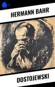 Cover-Bild zum Titel 'Dostojewski' von 'Hermann Bahr'