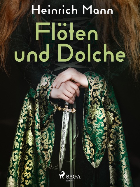 Flöten und Dolche - Heinrich Mann