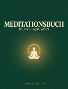 Cover-Bild zum Titel 'Meditationsbuch für jeden Tag im Jahr' von 'James Allen'