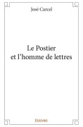 Cover-Bild zum Titel 'Le Postier et l'homme de lettres' von 'José Carcel'