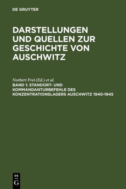 Standort- und Kommandanturbefehle des Konzentrationslagers Auschwitz 1940-1945 - 