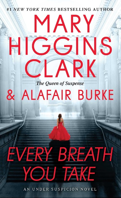 Every Breath You Take - Mary Higgins Clark, Alafair Burke