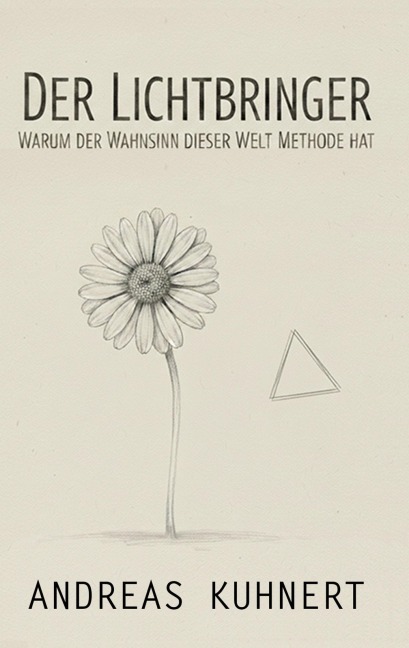 Der Lichtbringer - Andreas Kuhnert