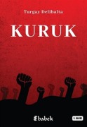 Cover-Bild zum Titel 'Kuruk' von 'Turgay Delibalta'