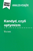 Cover-Bild zum Titel 'Kandyd, czyli optymizm ksi¿¿ka Voltaire (Analiza ksi¿¿ki)' von 'Guillaume Peris'