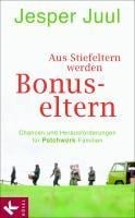 Aus Stiefeltern werden Bonus-Eltern - Jesper Juul