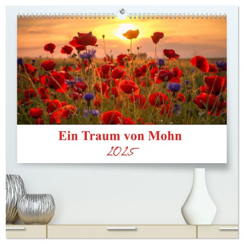 Ein Traum von Mohn (hochwertiger Premium Wandkalender 2025 DIN A2 quer), Kunstdruck in Hochglanz - Gierok, Steffen Magic Artist Design