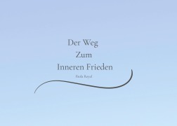 Cover-Bild zum Titel 'Der Weg  Zum  Inneren Frieden' von 'Paola Royal'