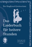 Die schönsten Lieder für heitere Stunden. Das Liederbuch für Senioren im Großdruck. Mit Noten - 