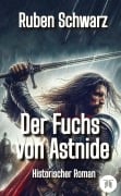 Cover-Bild zum Titel 'Der Fuchs von Astnide' von 'Ruben Schwarz'