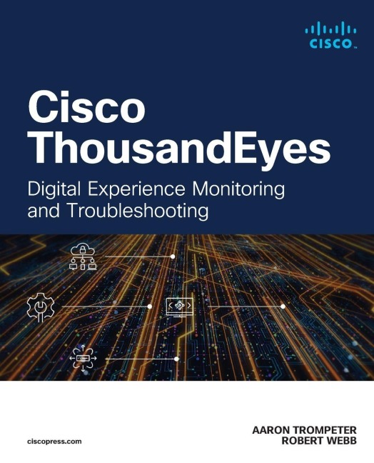 Cisco Thousandeyes - Robert Webb, Aaron Trompeter