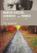 Cover-Bild zum Titel 'Human Nature, Interest, and Power' von 'Tex Sample'