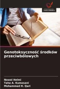 Cover-Bild zum Titel 'Genotoksyczno¿¿ ¿rodków przeciwbólowych' von 'Nawal Helmi, Taha A. Kumosani, Mohammed H. Qari'