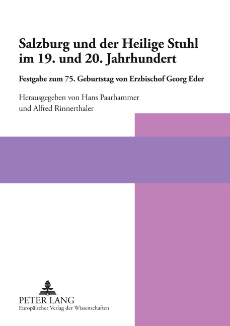 Salzburg und der Heilige Stuhl im 19. und 20. Jahrhundert - 