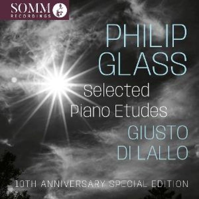 Philip Glass: Selected Piano Etudes - 10th Anniver - Giusto Di Lallo