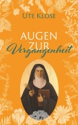 Cover-Bild zum Titel 'Augen zur Vergangenheit' von 'Ute Klose'