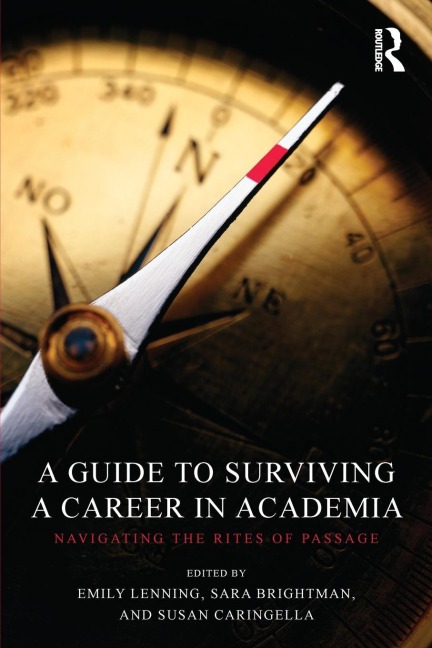 A Guide to Surviving a Career in Academia - 